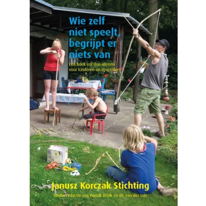 Wie Zelf Niet Speelt, Begrijpt Er Niets Van