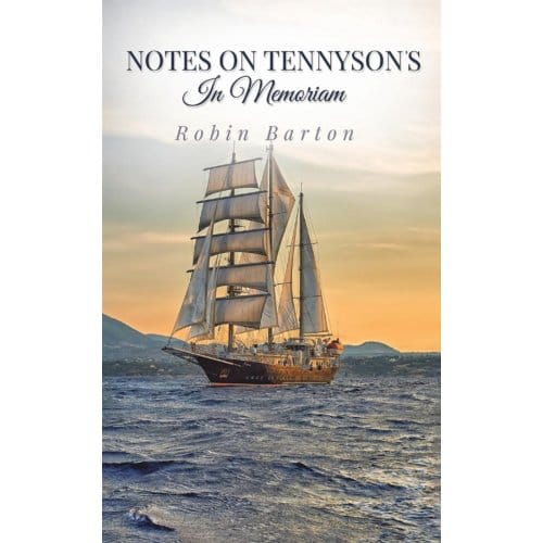 Notes On Tennyson's In Memoriam - Robin Barton