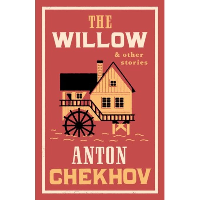 The Willow And Other Stories - Anton Chekhov