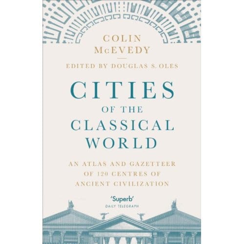 Cities Of The Classical World - Colin McEvedy