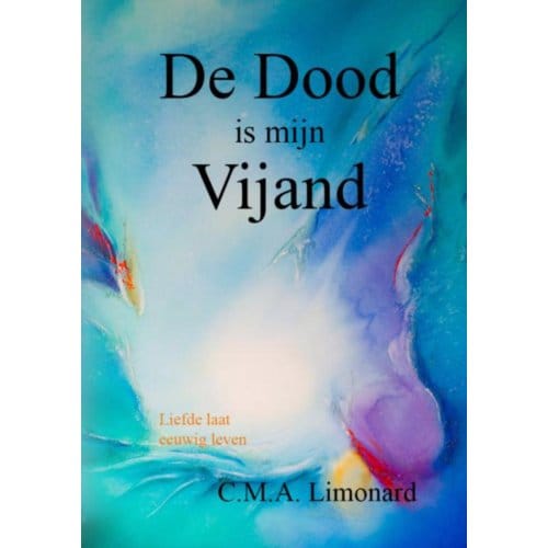 De Dood Is Mijn Vijand! - C.M.A. Limonard