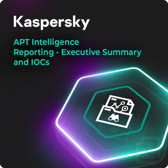 Kaspersky APT Intelligence Reporting - Executive Summary and IOCs 1 Jaar Base