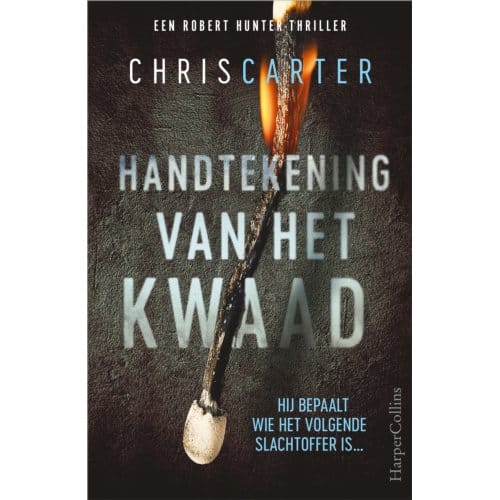 Handtekening Van Het Kwaad - Robert Hunter - Chris Carter