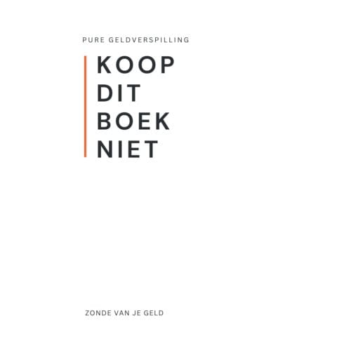 Koop Dit Boek Niet - Andries B.V.