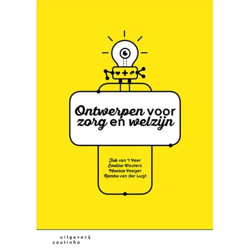 Ontwerpen Voor Zorg En Welzijn - Job van 't Veer