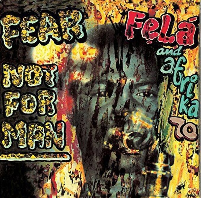 Fela Kuti & Africa 70 - Fear Not For Man (LP)