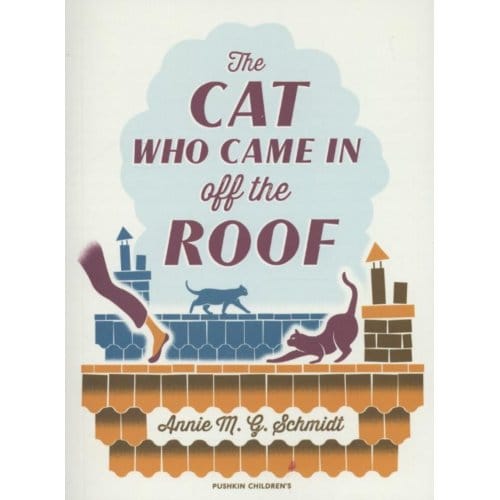 Cat Who Came In Off The Roof - Annie Schmidt