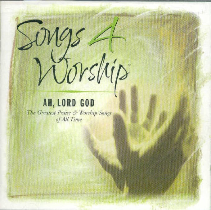 Songs 4 Worship - Ah, Lord God - Volume 16
