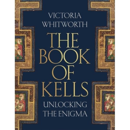 The Book Of Kells - Victoria Whitworth