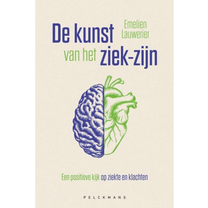 De Kunst Van Het Ziek-Zijn - Emelien Lauwerier