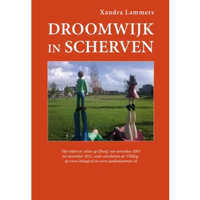 Droomwijk In Scherven - Xandra Lammers