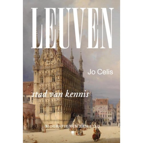 Leuven, Stad Van Kennis - Jo Celis