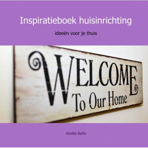 Inspiratieboek Huisinrichting - Nesibe Balta