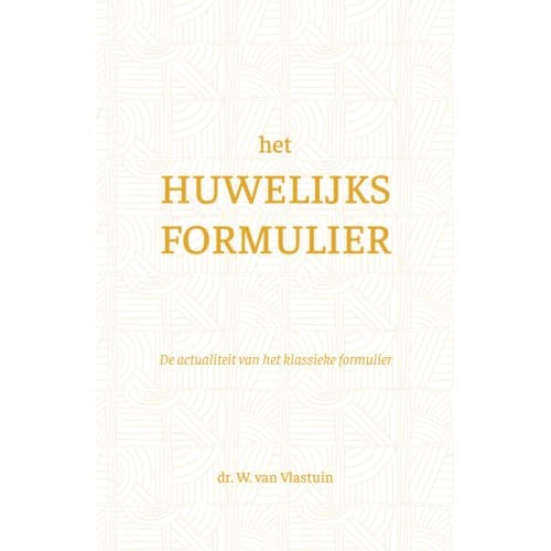 Het Huwelijksformulier - W. van Vlastuin