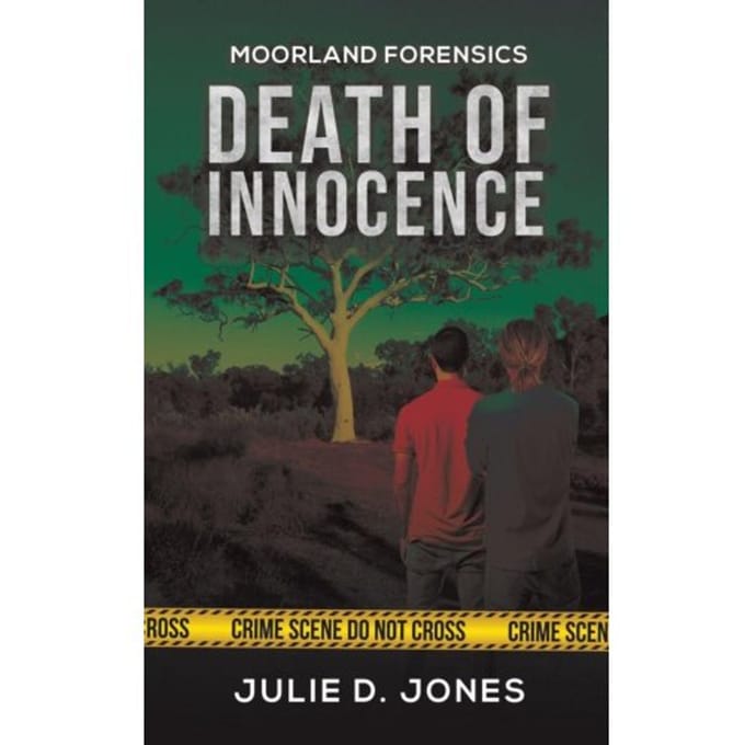 Moorland Forensics - Death Of Innocence - Julie D. Jones