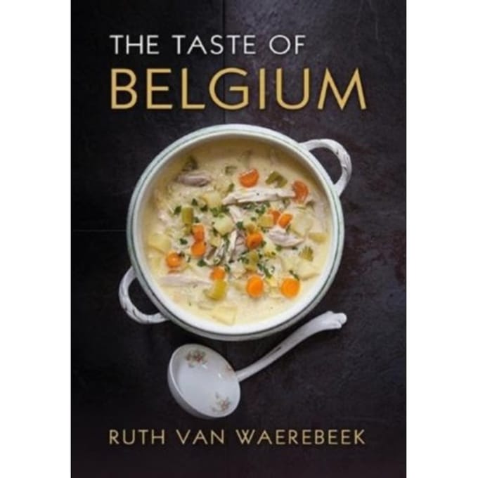 The Taste Of Belgium - Ruth Van Waerebeek