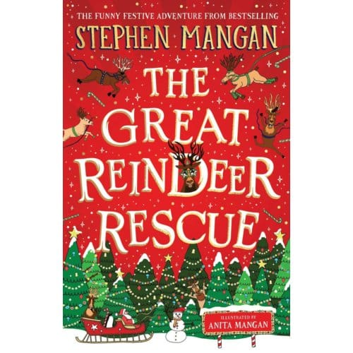 The Great Reindeer Rescue - Stephen Mangan