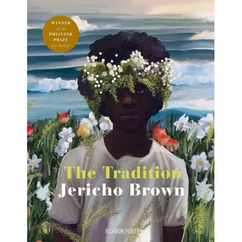 The Tradition - Jericho Brown