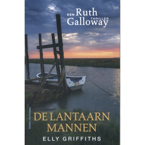 De Lantaarnmannen - Ruth Galloway - Elly Griffiths