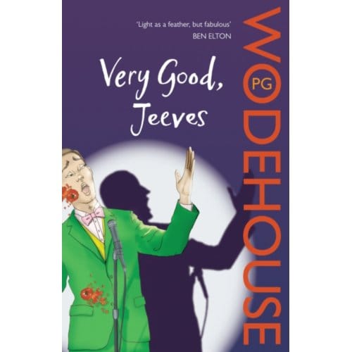 Very Good, Jeeves - Jeeves & Wooster - P.G. Wodehouse