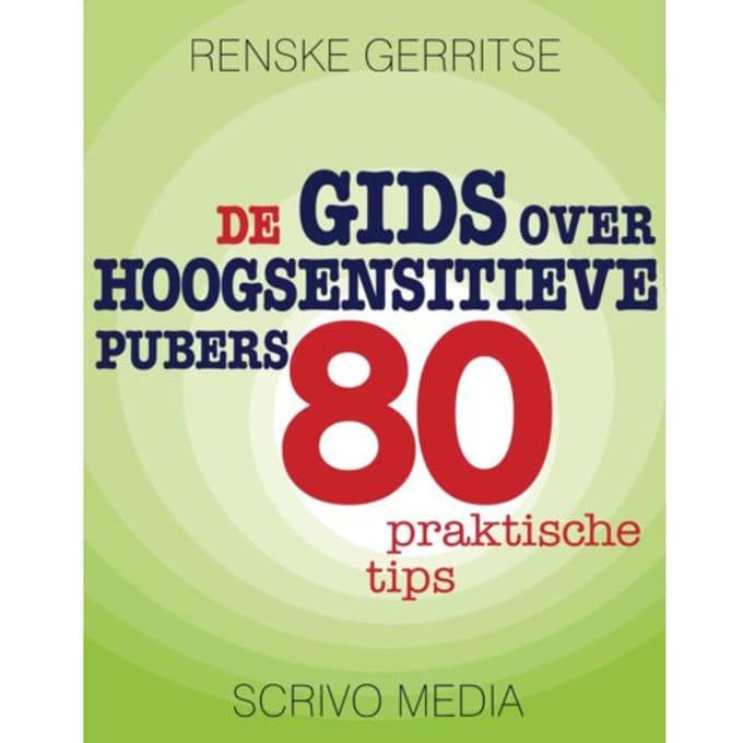 De Gids Over Hoogsensitieve Pubers - Kanguru - Renske Gerritse