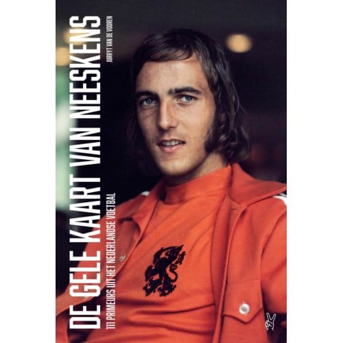 De Gele Kaart Van Neeskens - Jurryt van de Vooren