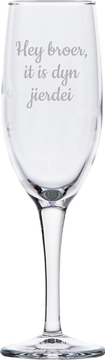 Champagneglas gegraveerd - 16,5cl - Hey broer it is dyn jierdei