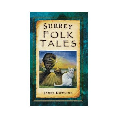 Surrey Folk Tales - Dowling, Janet