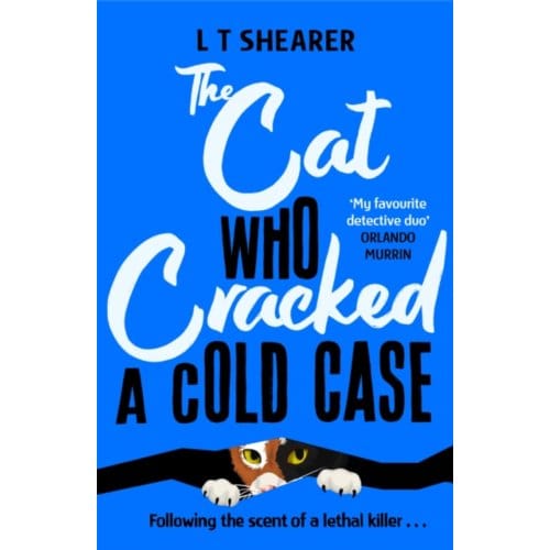 The cat who cracked a cold case - L. T. Shearer