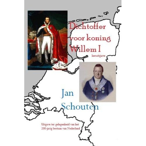 Dichtoffer Voor Koning Willem I - Jan Schouten