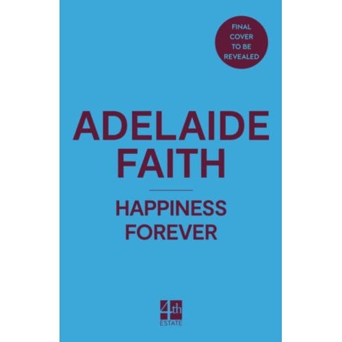 Happiness Forever - Adelaide Faith