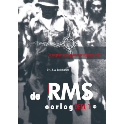 De Rms-Oorlog - A.A. Latumahina