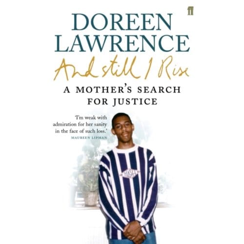 And Still I Rise - Doreen Lawrence