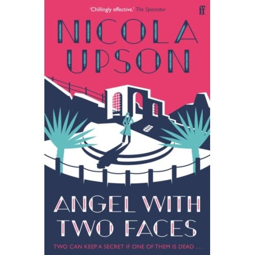 Angel With Two Faces - Josephine Tey Series - Nicola Upson
