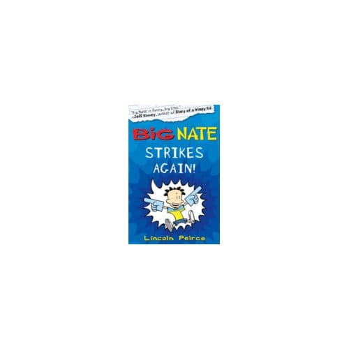 Big Nate Strikes Again - Lincoln Peirce
