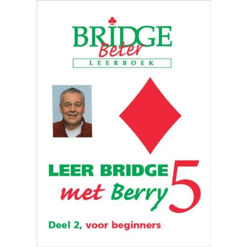 Leer Bridge Met Berry 5 / Deel 2 - Berry Westra