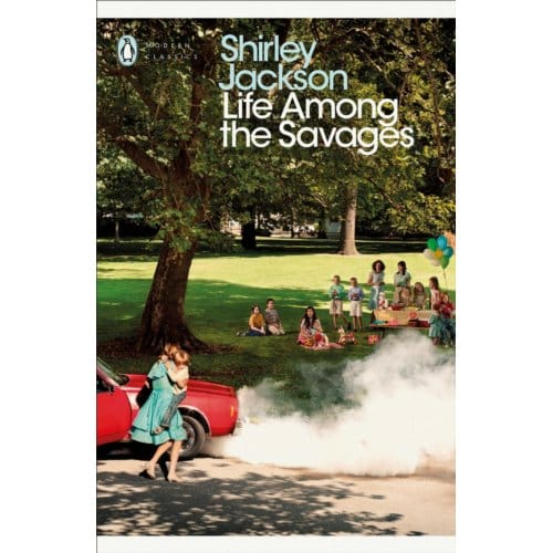 Life Among The Savages - Penguin Modern Classics - Shirley Jackson