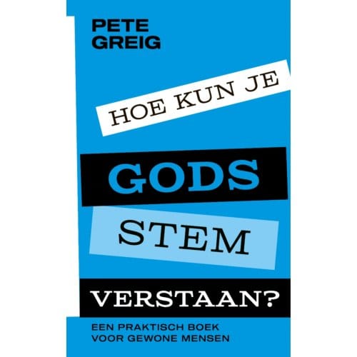 Hoe Kun Je Gods Stem Verstaan? - Pete Greig