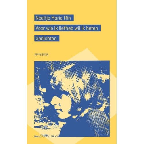 Voor Wie Ik Liefheb Wil Ik Heten - Neeltje Maria Min