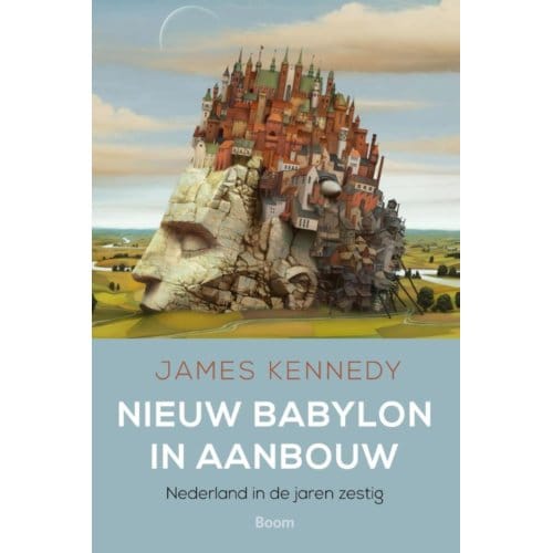 Nieuw Babylon In Aanbouw - James Kennedy