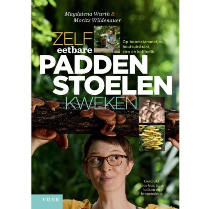 Zelf Eetbare Paddenstoelen Kweken - Magdalena Wurth