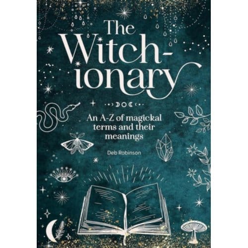 The Witch-Ionary - The Magickal Library - Deb Robinson