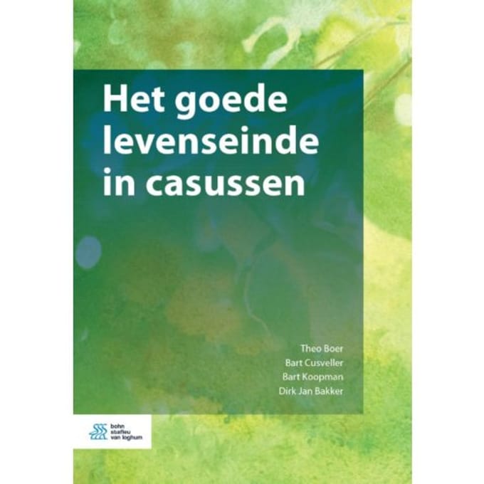Het Goede Levenseinde In Casussen - Theo Boer