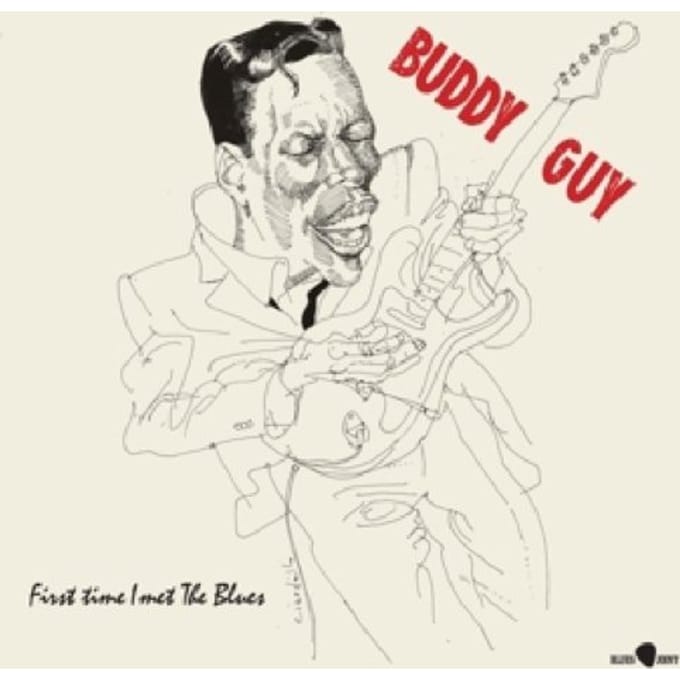 First Time I Met The Blues - Buddy Guy