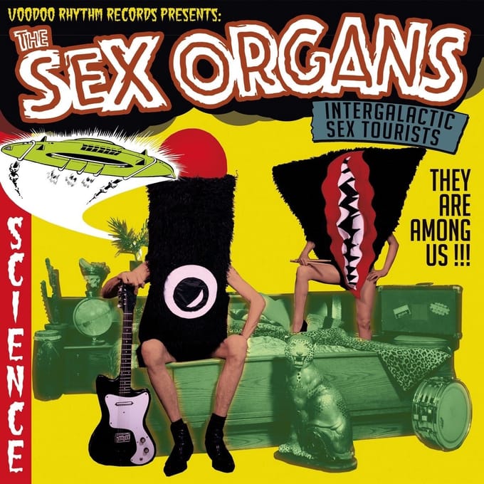 The Sex Organs - Intergalactic Sex Tourists