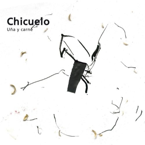 Una Y Carne - Chicuelo