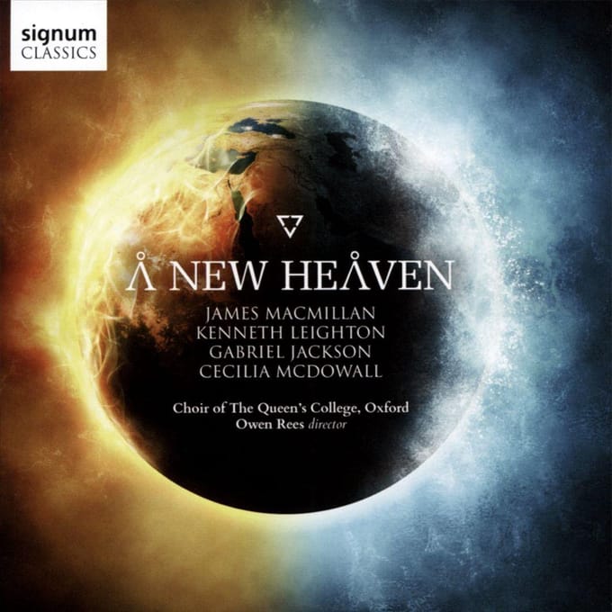 A New Heaven - Choir Of Queen's College Oxford