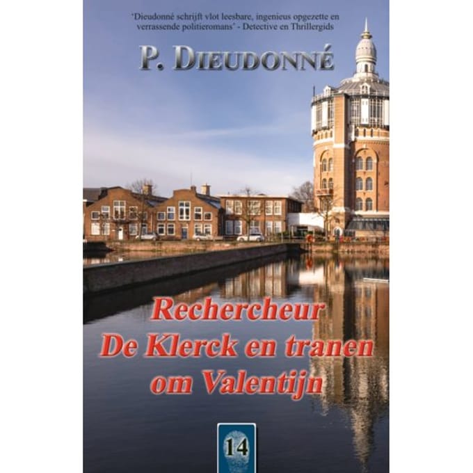 Rechercheur De Klerck En Tranen Om Valentijn - De Klerck - P. Dieudonné