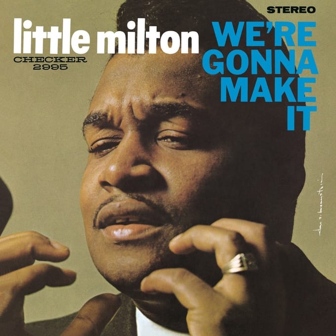 Little Milton - We're Gonna Make It (LP)