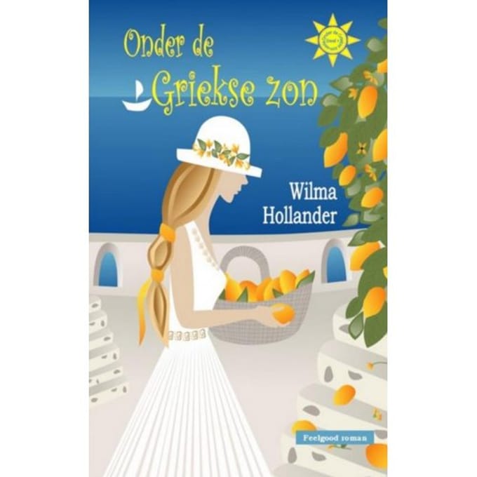 Onder De Griekse Zon - Wilma Hollander
